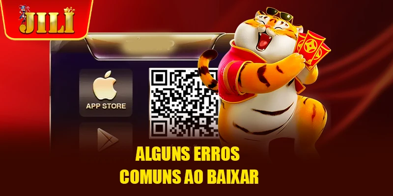 Alguns erros comuns ao baixar
