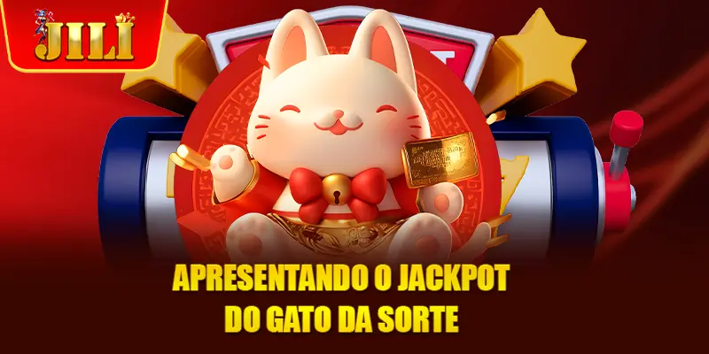 Apresentando o Jackpot do Gato da Sorte