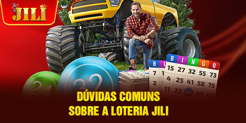 Dúvidas Comuns sobre a Loteria JILI