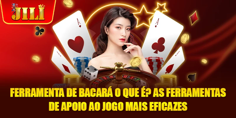 Ferramenta De Bacará O Que É? As Ferramentas De Apoio Ao Jogo Mais Eficazes