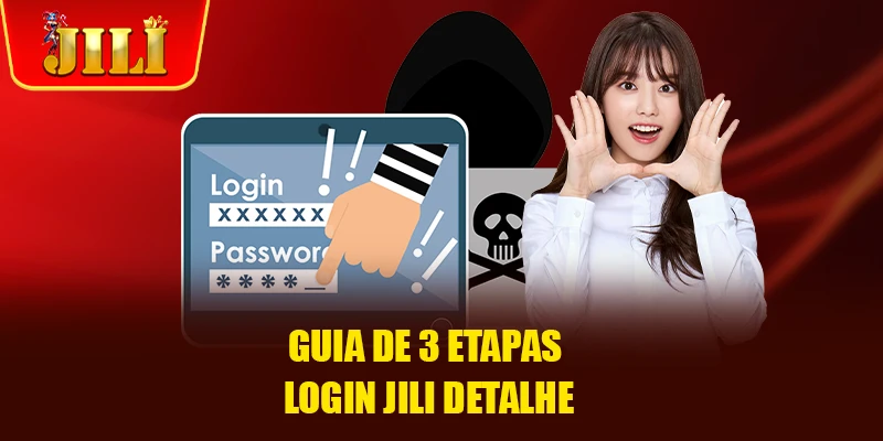 Guia de 3 etapas Login JILI detalhe