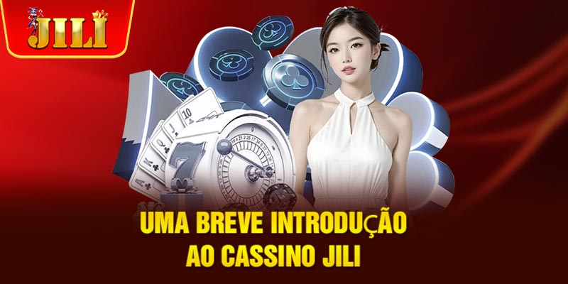 Uma breve introdução ao cassino JILI