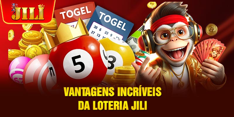 Vantagens Incríveis da Loteria JILI